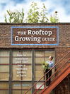 Cover image for The Rooftop Growing Guide